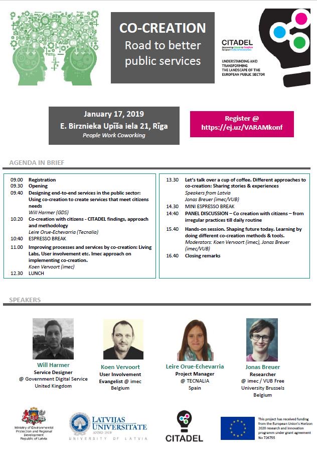 Citadelh2020's tweet image. On 17th January @Citadelh2020 Latvian partners are organizing a conference “CO-CREATION. Road to better public services” where @leiretecnalia , @Koen_Vervoort, @J_Ahrndt_B and other presenters will talk about different aspects of co-creation. You are welcome! #citizensvoice #PA