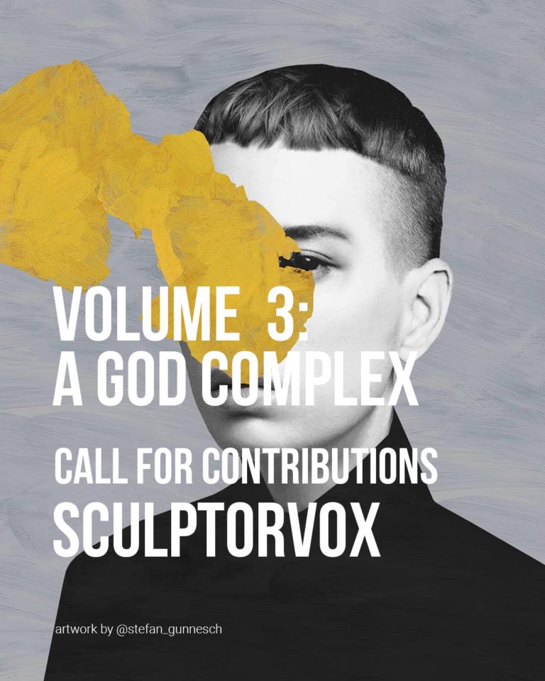 Opportunity <a href="/SculptorVox/">Sculptorvox now lives on insta only - Join us</a> - submissions for Volume 3: A God Complex sculptorvox.com/submissions