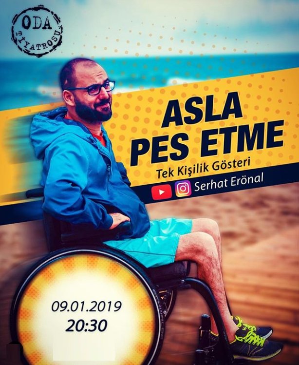 Karşılaştığı her engelle “Asla Pes Etme” diyerek mücadele eden Serhat Erönal‘ın ilham veren hayat hikayesini anlattığı tek kişilik gösteriyi izlemek için 9 Ocak Çarşamba günü saat 20.30'da Mecidiyeköy Oda Tiyatrosu’nda olacağız.Katılmak isteyenler DM ile iletişime geçebilirler.