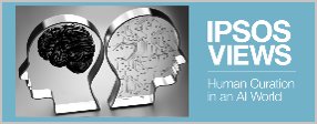radhecka's tweet image. Unleashing the true power of #AI with #HumanCuration - read the Ipsos Views paper to learn more:  ipsos.com/en/human-curat…