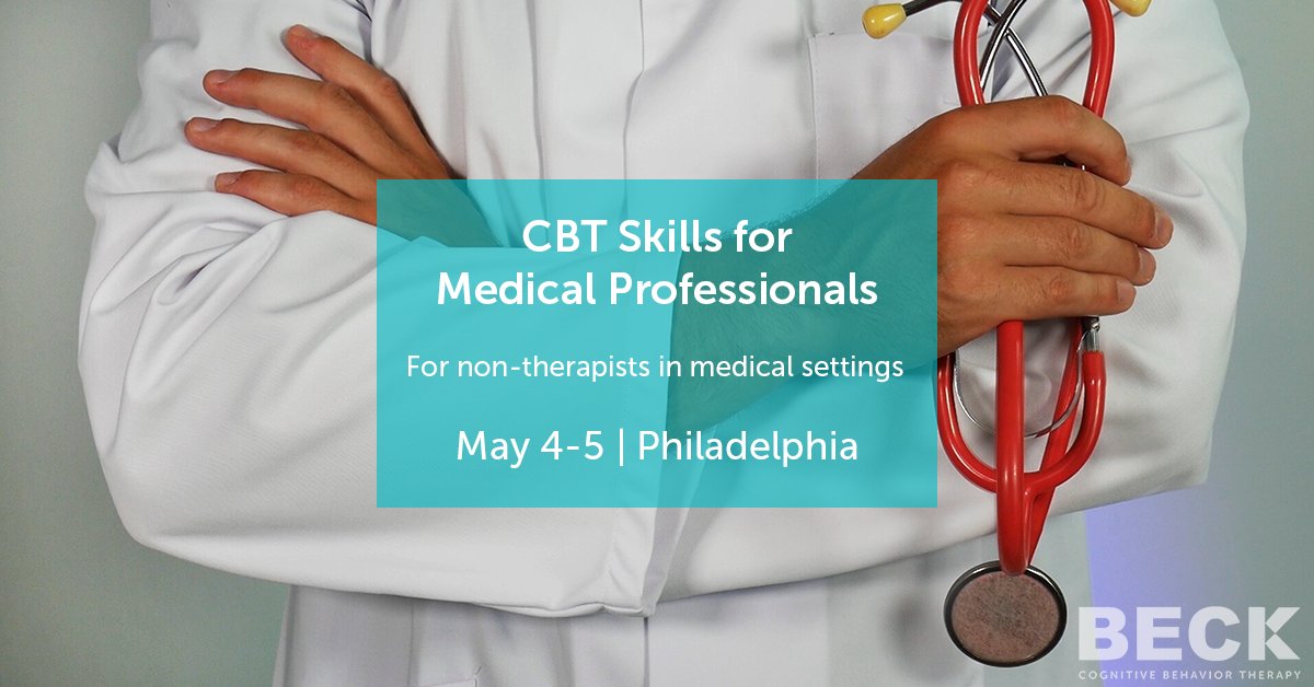 Our new workshop, CBT Skills for Medical Professionals, is scheduled for May 4-5, 2019! This workshop is designed for non-therapists who treat clients in hospitals, clinics, or primary care offices. beckinstitute.org/cbt-skills-for…