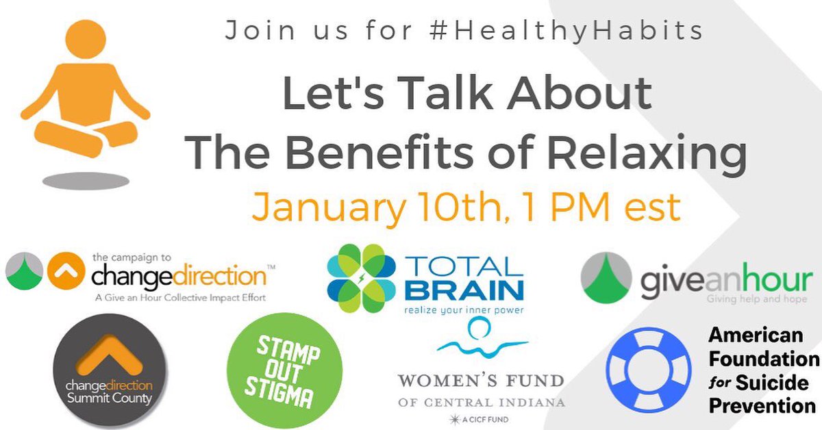 giveanhour's tweet photo. Please join us and our amazing co-hosts this Thursday for a chat about one of our #HealthyHabits, Relax! @giveanhour @afspnational #TotalBrain @womensfundindy @StampStigma https://t.co/GkX5ryNtJG