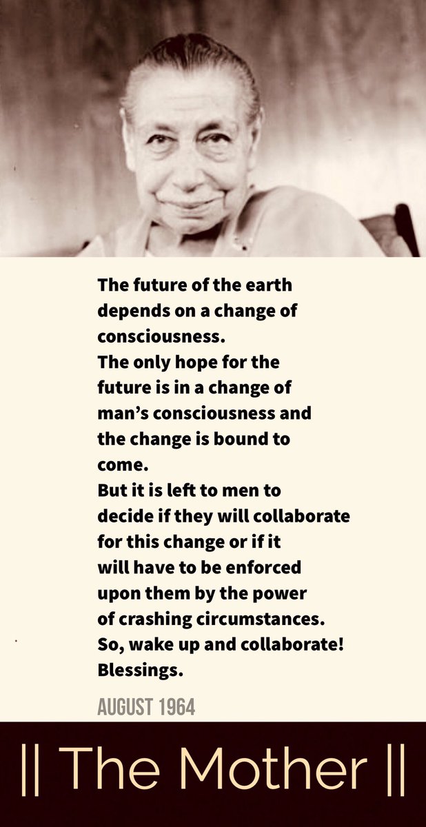 integralyog's tweet photo. The future of the earth depends on a change of #consciousness.
The only hope for the future is in a change of man’s consciousness and the change is bound to come.

#TheMother #IntegralYoga https://t.co/PMG0dlngzB