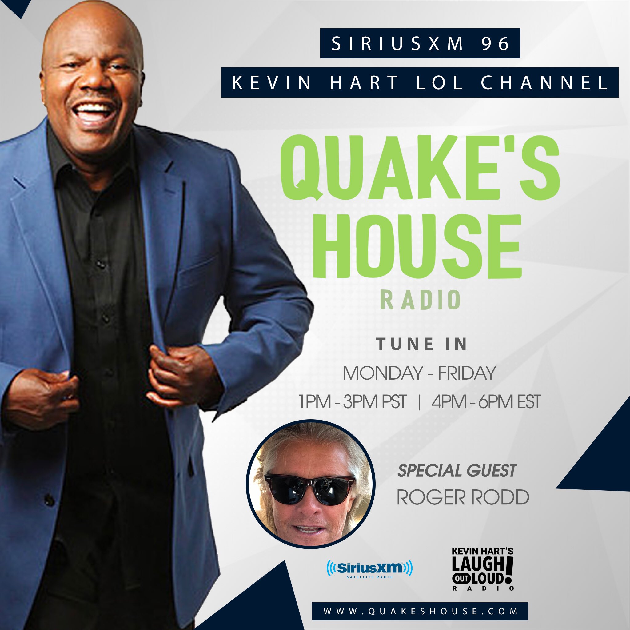 Roger Rodd On Twitter Tune In Tomorrow 1 9 19 To Quake S House On Kevin Hart S Laugh Out Loud Sirius Xm Satellite Radio Channel 96 I Will Be A Guest On Earthquake S Radio Show