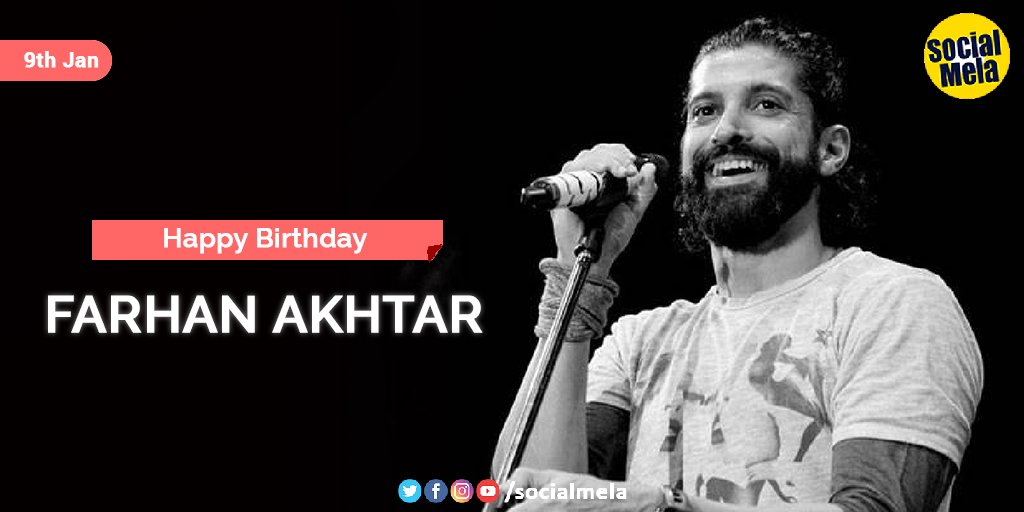 Happy Birthday Farhan Akhtar    