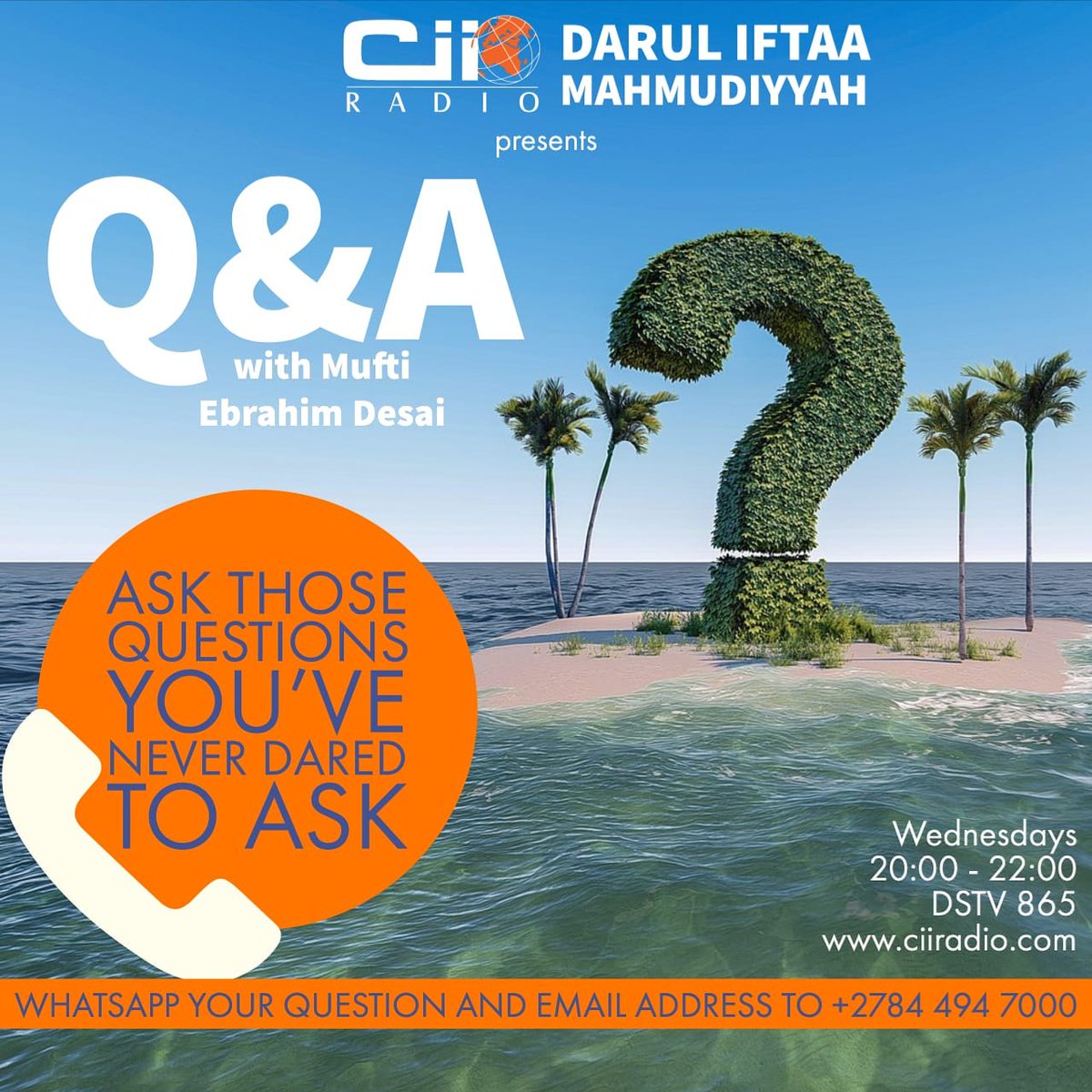 channelislam's tweet photo. Do u have a question for Mufti Ebrahim Desai? Whatsapp your question and email address to 084 494 7000 #askmufti #MuftiAnswers #Q&A #CiiRadio https://t.co/fSX2De1RTw