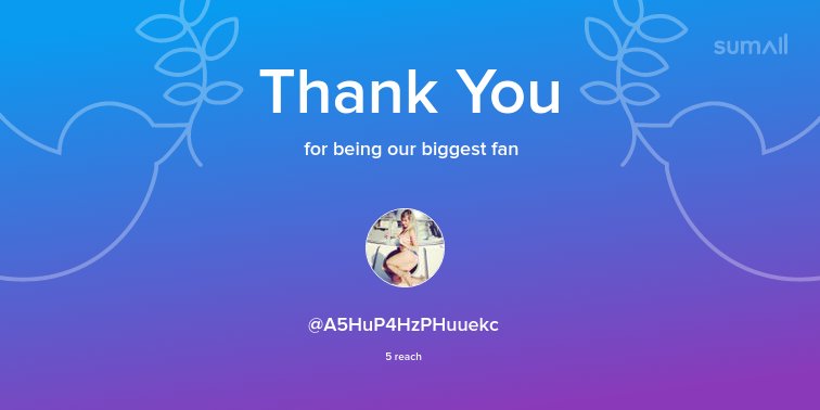 Our biggest fans this week: @A5HuP4HzPHuuekc. Thank you! via sumall.com/thankyou?utm_s…