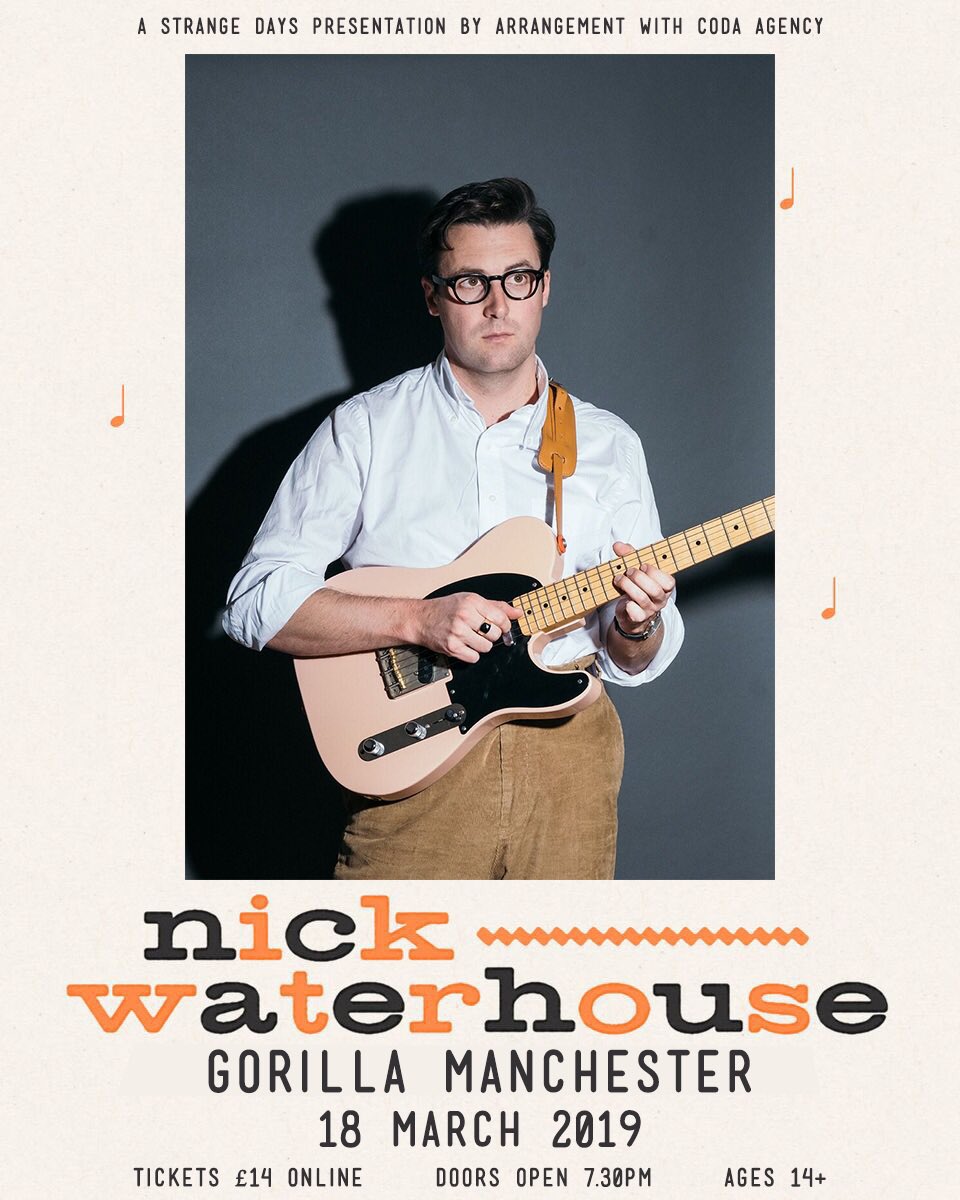 StrangeDaysLv's tweet image. NEW SHOW

We’re delighted to announce that @nickwaterhouse is coming back to Manchester on 18th March, where he’ll play @thisisgorilla 

Tickets go on sale at 10am this Friday via seetickets.com/event/nick-wat…