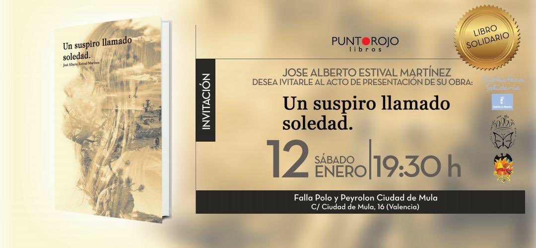 La delegació de protocol i activitats diverses de la Falla Polo Peyrolón Ciudad de Mula, realitzarà la presentació del llibre “Un Suspiro llamado soledad” de José Alberto Estival Martínez 📚.