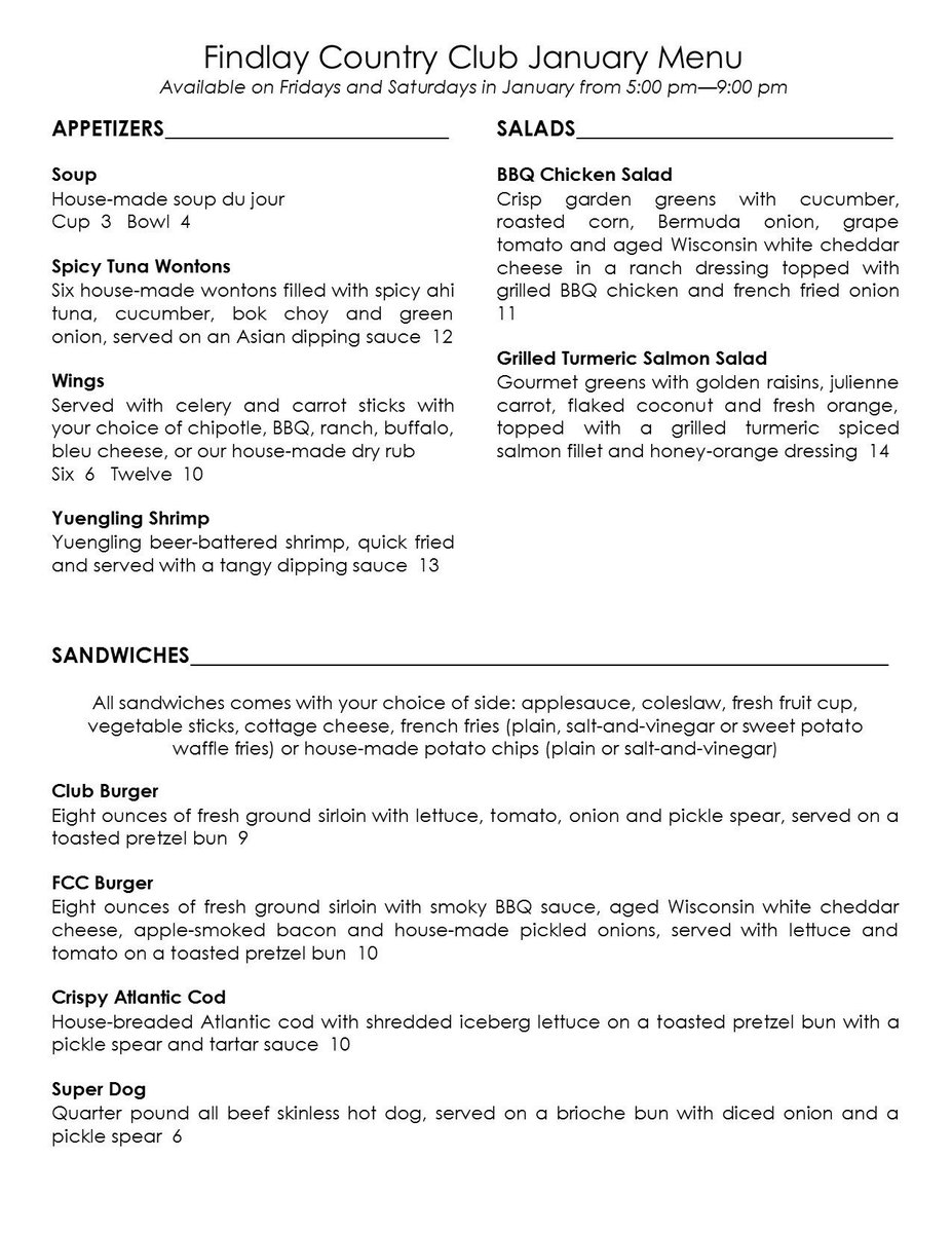 In an effort to increase the value of your FCC membership, we will be opening in January with a limited menu for dinner the last two Fridays and Saturdays, as well as for brunch the last two Sundays.