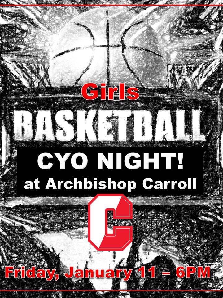 ‼️🏀CYO NIGHT THIS FRIDAY 6 PM - CARROLL VS NEUMANN GORETTI ‼️ SPREAD THE WORD!