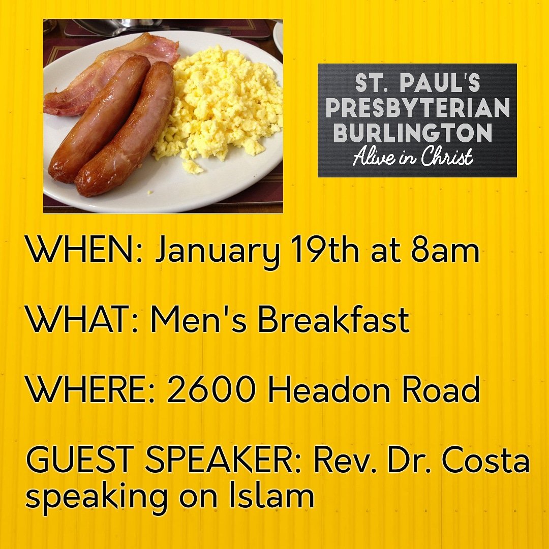 stpaulsburlPC's tweet photo. Next Men's Breakfast is January 19th #mensbreakfast #fellowship #stpaulspresbyterian #stpaulsburlington #aliveinchrist #presbyterian #pcc #presbyterianchurchincanada #canadianchurch #burlington #burlingtonontario #church #christian #gospel #Christ #Jesus #JesusChrist #worship https://t.co/JdCs75eiMf