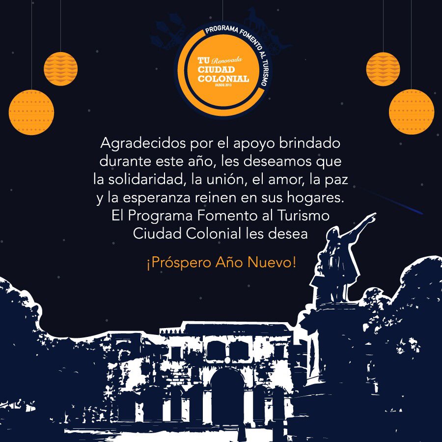 El Programa de Fomento al Turismo en Ciudad Colonial les desea Un próspero Año Nuevo.
#ciudadcolonialrd #zonacolonialrd #2019