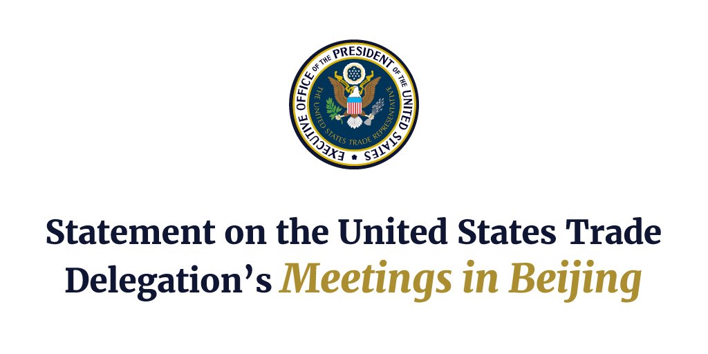 USTradeRep45's tweet photo. Statement on the United States Trade Delegation’s Meetings in Beijing https://t.co/AaQkvE8WDB https://t.co/sacPICDyTg