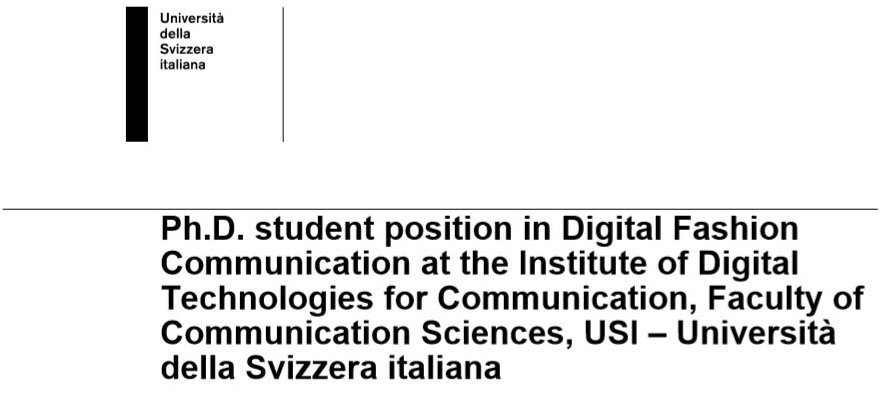 We have an open position for a PhD student in Digital Fashion Communication <a href="/USI_university/">USI University</a> in Switzerland! Deadline: january 31!
goo.gl/dVWFrg #digitalfashion #fashion #communication #digitaltransformation #phd #scholarship