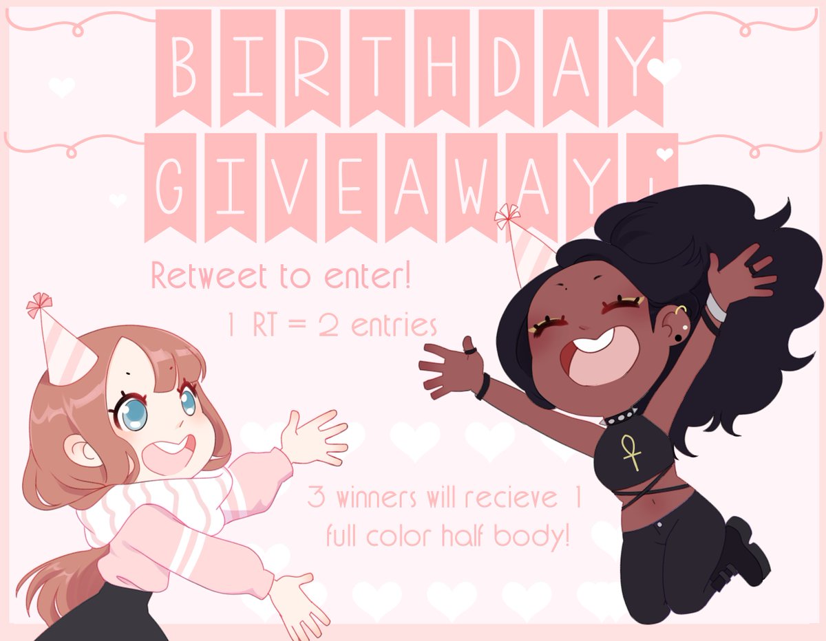 💖✨Birthday Giveaway!✨💖
 Hello friends! My birthday is tomorrow and I wanted to host a giveaway to celebrate! 

💖 1 rt = 2 Entries!
💖 3 Winners will get a halfbody full color from me!
💖 Ends 1/11/2019 @ 12am MTN Time!
💖 Good Luck!