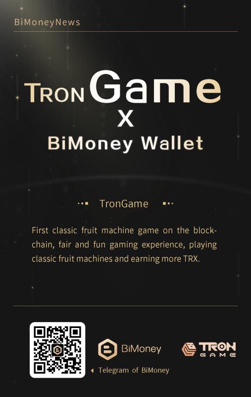 TronGAME always join BiMoney Wallet, cheers！