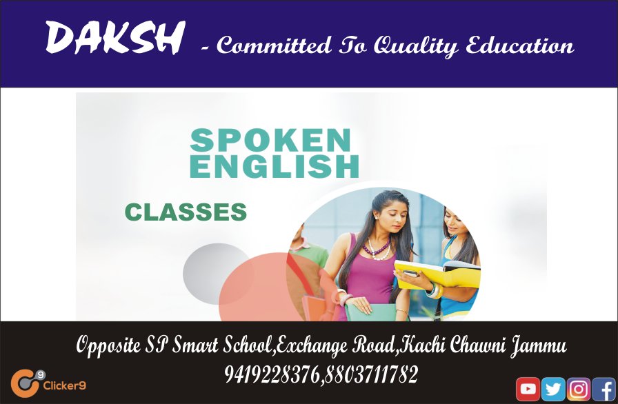 9Clicker's tweet image. #Daksh -Committed To Quality Education

#Spoken English  Classes

At
Daksh
Opp. SP Smart School ,Exchange Road,Kachi Chawni Jammu
9419228376,8803711782