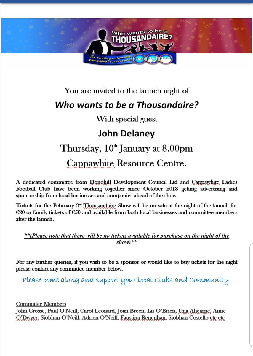 Ahead of our 'Who Wants to be a Thousandaire' show, there is a Launch night  this evening in Cappawhite Community Centre at 8pm. Special guests include <a href="/TippLadiesFB/">Tipp Ladies Football</a> star <a href="/SamLambert91/">Samantha Lambert</a> and FAI chief executive John Delaney. Come along and see what's in store for 2nd Feb.