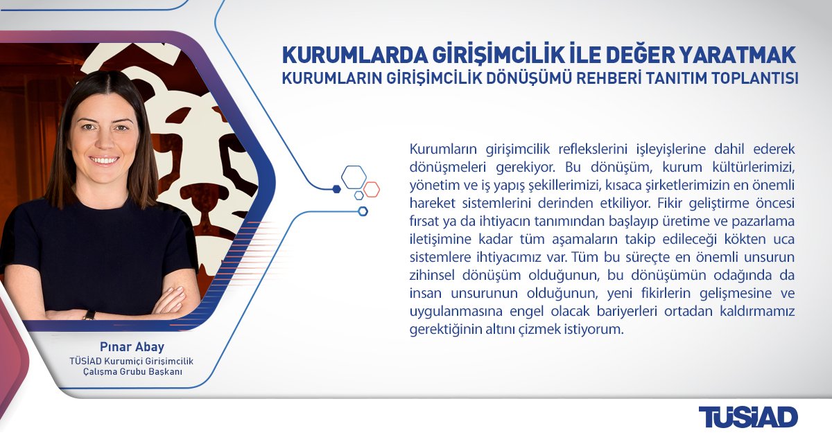 TÜSİAD Kurumiçi Girişimcilik Çalışma Grubu Başkanı <a href="/pinarabay/">pinar abay</a>: "Kurumların girişimcilik reflekslerini işleyişlerine dahil ederek dönüşmeleri gerekiyor." #KurumiçiGirişimcilikRehberi