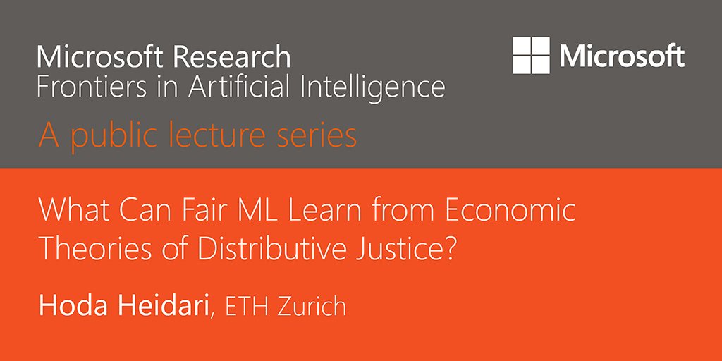 Frontiers in Artificial Intelligence is a series of public lectures at Microsoft Research Cambridge. Join us on Wednesday 16 January as <a href="/HodaHeidari/">Hoda Heidari</a> from <a href="/ETH_en/">ETH Zurich</a> discusses "What Can Fair ML Learn from Economic Theories of Distributive Justice?" aka.ms/frontier-ai-ho…