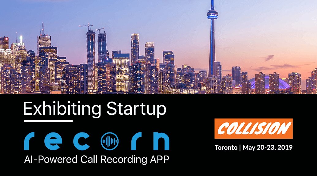 RecornApp's tweet photo. Recorn has been selected for exhibition in the Collision 2019 tech conference on May 20-23 in Toronto. Catch us at our booth.
https://t.co/vv3z46bIv5
https://t.co/0MwoJBfZqq
#CollisionConf #Collision2019 #startup https://t.co/7A7aUHXt6y