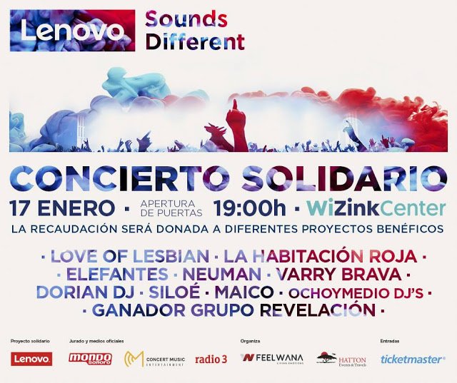 El próximo 17 de enero podremos disfrutar de #LenovoSoundsDifferent un concierto solidario que contará con <a href="/lahabitacionroj/">La Habitación Roja</a> <a href="/loveoflesbian/">Love of Lesbian</a> <a href="/varrybrava/">Varry Brava</a> <a href="/NEUMANmusic/">Neuman</a> <a href="/siloe_oficial/">Siloé</a> ... También estarán <a href="/somosayer/">AYER</a> ganadores del #gruporevelacion . Será en el @WiZinkCenter (Madrid)