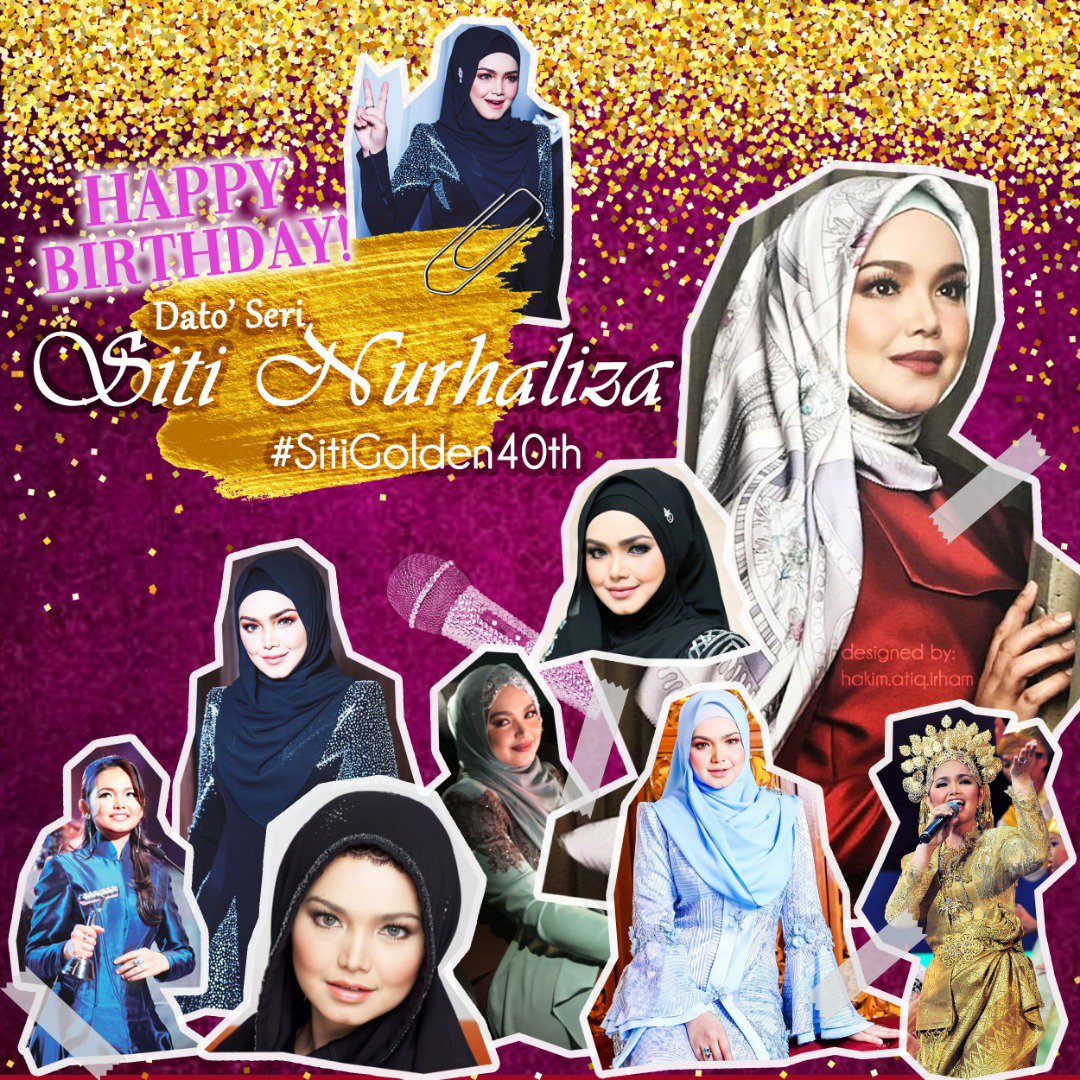 Happy 40th birthday Dato Seri Siti Nurhaliza    