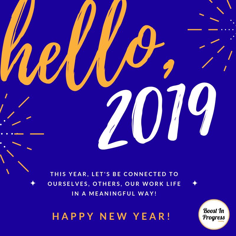 Boostinprogress's tweet image. We live in a connected digital world, yet sometimes we feel disconnected to what matters and makes us human beings! In 2019, let’s build a meaningful connection to:
🙂 OURSELVES: self-awareness
👫 OTHERS: fulfilling relationships
💼 OUR WORK LIFE: purpose &amp;amp; trust  #HappyNewYear