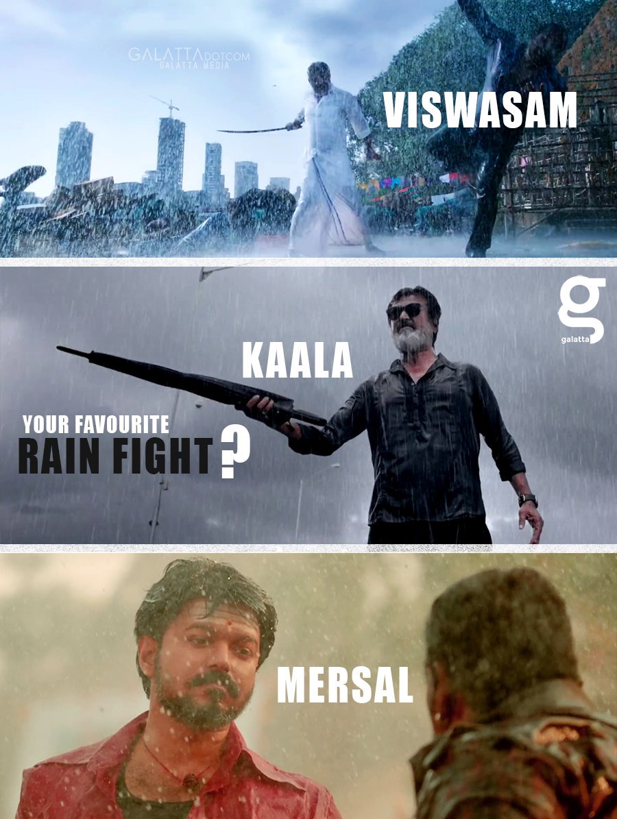 galattadotcom's tweet photo. Your favourite Rain Fight in recent times?

1) Viswasam
2) Kaala
3) Mersal

#PeoplesFavouriteVISWASAM 
#Viswasam #Petta #Kaala #Mersal https://t.co/A7XnOmprwV