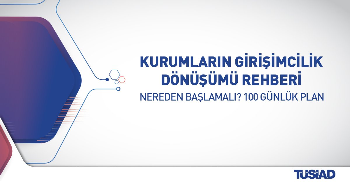 Kurumların Girişimcilik Dönüşümü rehberinin 100 günlük yol haritasına ulaşmak için tıklayın ▶️url.tusiad.org/iaSWy
#KurumiçiGirişimcilikRehberi