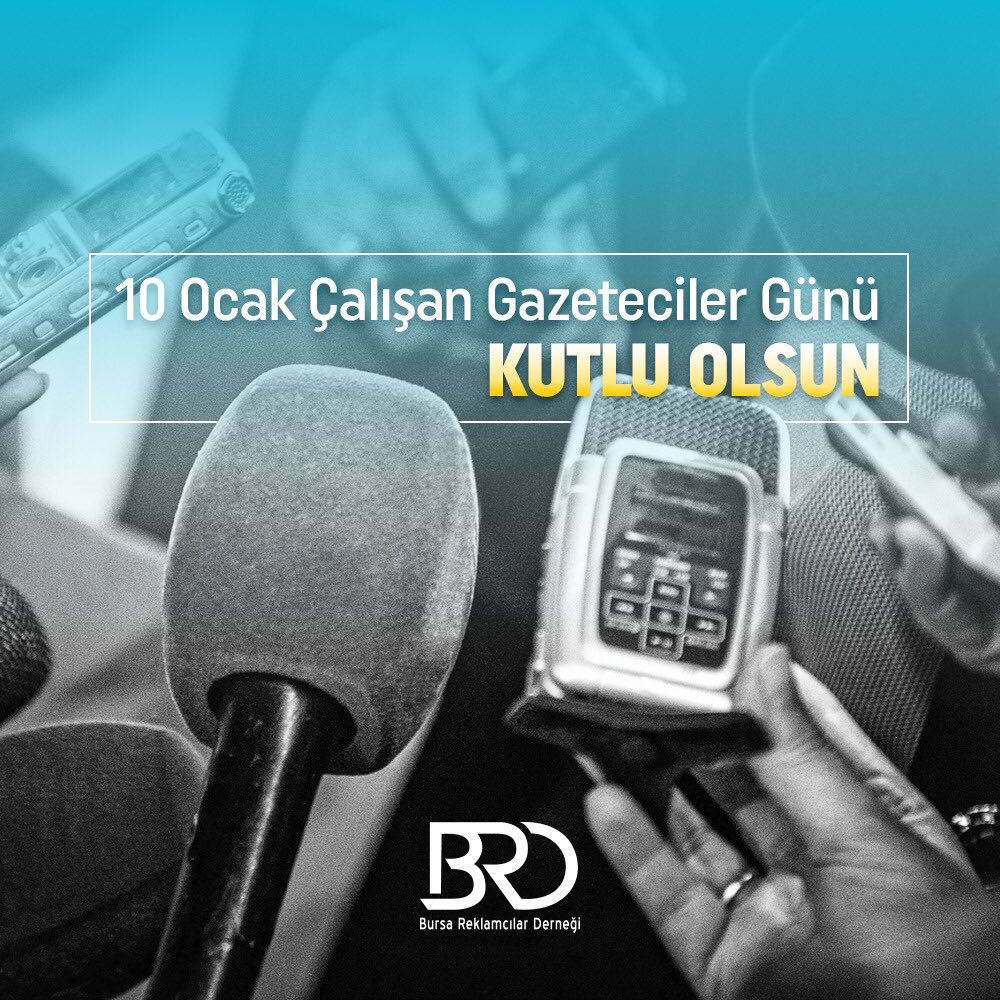 brdorgtr's tweet image. 10 Ocak Çalışan Gazeteciler Günü kutlu olsun. #10OcakÇalışanGazetecilerGünü #BRD #bursareklamcılarderneği #pazarlama #reklam #reklamcılık #advertising #marketing #brand