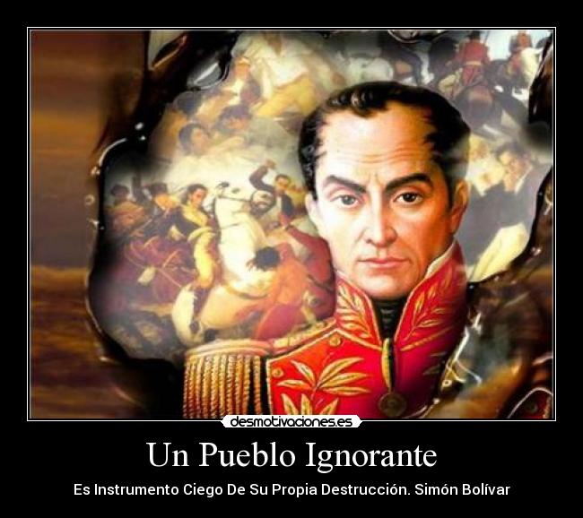 #Jueves10Ene #BuenasTardesATodos #SimónBolívar #FraseDelDía
" Un pueblo ignorante es instrumento ciego de su Propia Destrucción"
Simón Bolívar