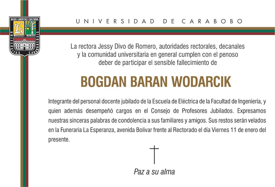 UCarabobo's tweet photo. La rectora @jessydivo y demás autoridades, lamentan el fallecimiento de Bogdan Baran Wodarcik, quien en vida fuera personal docente jubilado de la Facultad de Ingeniería y ocupó cargos en el Consejo de Profesores Jubilados. Paz a su alma. https://t.co/QpZV2NmBNJ