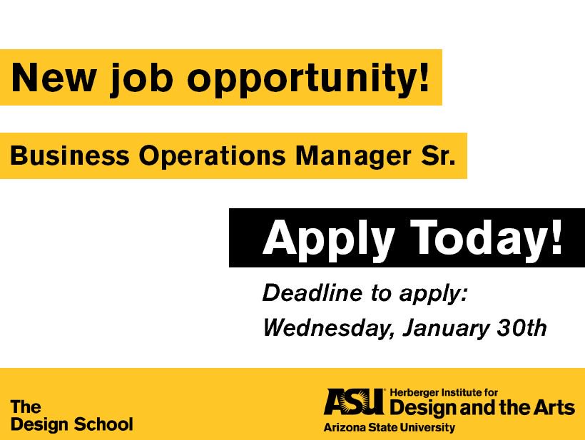 ASUDesignSchool's tweet photo. NEW JOB OPENING: Join our talented team! The @AsuDesignSchool is seeking a Business Operations Manager Sr. to lead strategic budgeting, accounting, and other related operational roles at our school. Interested? APPLY BY Jan. 30th. Details: https://t.co/cwjkqB09Rc #asu #asuhida https://t.co/Cyhu97F8ih