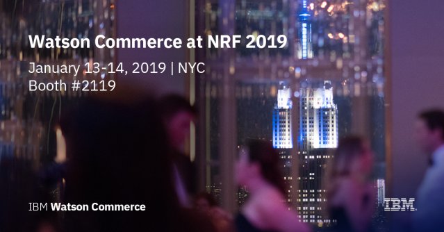 AlonTsimbal's tweet photo. #WatsonCommerce @IBMCommerce #NRF2019 @NRF https://t.co/ev7sDnEbYe https://t.co/lxy6E7BRsB