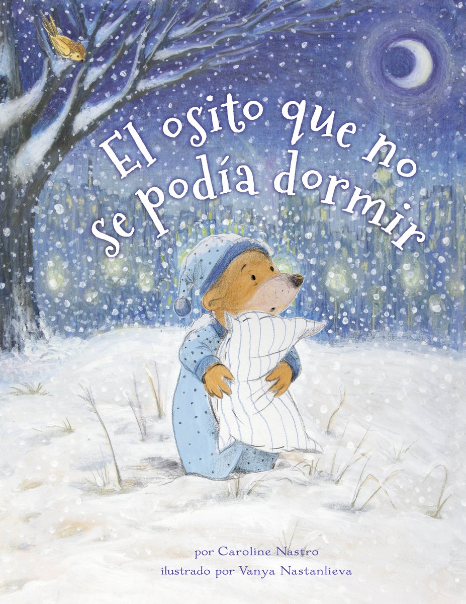 NorthSouthBooks's tweet photo. Congratulations to @carolinenastro and The Bear Who Couldn't Sleep (El osito que no se podía dormir) for making Bank Street's Best Spanish Language Children's Book List! 

https://t.co/iJQJX2QtyH https://t.co/7ZXyDQIrAh