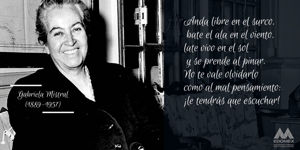 Educacion Gem Auf Twitter Escritoresyletras En 1957 Fallecio Gabriela Mistral Poeta Diplomatica Y Pedagoga Chilena Premio Nobel De Literatura En 1945 Le Invitamos A Conocer Algunos De Sus Poemas En T Co Xocykxmadp T Co