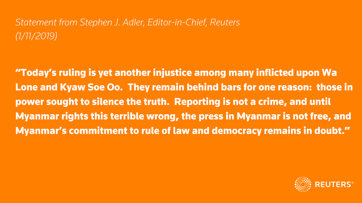 Statement from Stephen J. Adler, Editor-in-Chief, @Reuters, on reporters Wa Lone and Kyaw Soe Oo, January 11, 2019 #FreeWaLoneKyawSoeOo
