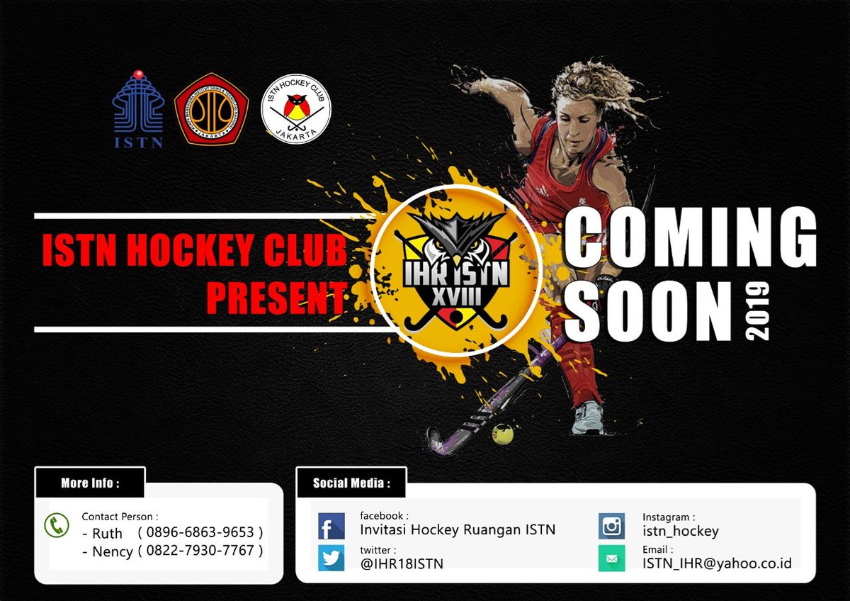 🎉 ISTN HOCKEY CLUB Proudly Present 🎉
.
 INVITASI HOKI RUANGAN XVIII
.
Kejuaraan Hoki Nasional se-Indonesia🎖️
Persiapkan Tim andalanmu dan jadilah juara!!!
✓KATEGORI : 
1. Pelajar 
2. Perguruan Tinggi
3. CLUB / Mix

COMING SOON👊