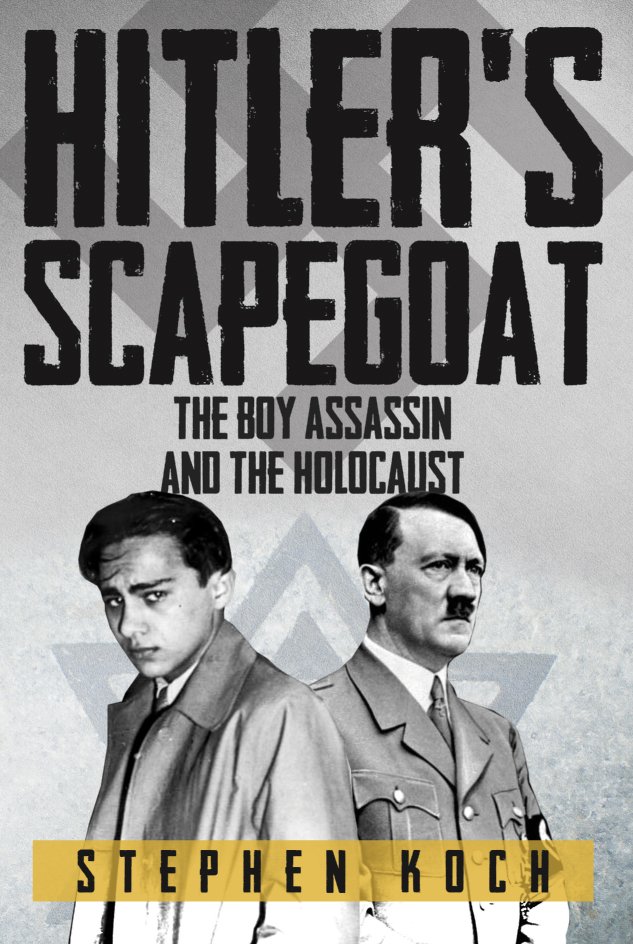 Discover the complex and tragic life of assassin Herschel Grynszpan in our #New book #HitlersScapegoat by #StephenKoch How Hitler used the murder of a #Nazi diplomat to blame the Jews for #WW2, based on new archive sources. @HistoryExtra #TheNaziRegime bit.ly/2G7ivAZ