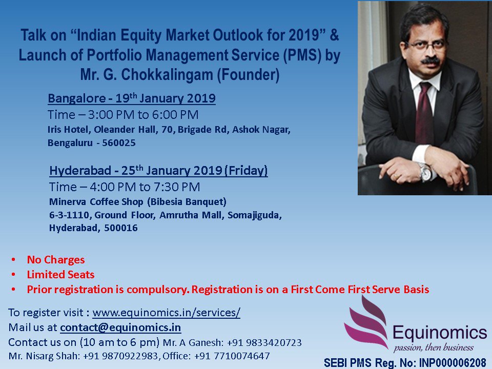 Chokka (@_chokkalingamg) on Twitter photo Hyderabad - Talk on “Indian Equity Market Outlook for 2019” & Launch of Portfolio Management Service (PMS) by Mr. G. Chokkalingam (Founder) - In Hyderabad on 25th January 2019.
Register here - bit.ly/2VMjMB3 Hyderabad - Talk on “Indian Equity Market Outlook for 2019” & Launch of Portfolio Management Service (PMS) by Mr. G. Chokkalingam (Founder) - In Hyderabad on 25th January 2019.
Register here - bit.ly/2VMjMB3