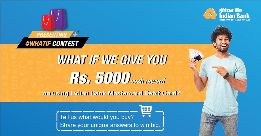 MyIndianBank's tweet photo. Indian Bank’s #WhatIf Contest is here! There is no ifs and buts about the winning prize if your answers are truly unique. Participate now. Contest Rules: https://t.co/cRk2wT7M2L 

#IndianBank #WhatIf #Contest #MastercardIndia #Cashback #IndianBankDebitCard #ShopForRewards https://t.co/4i9Qqr5Qp4