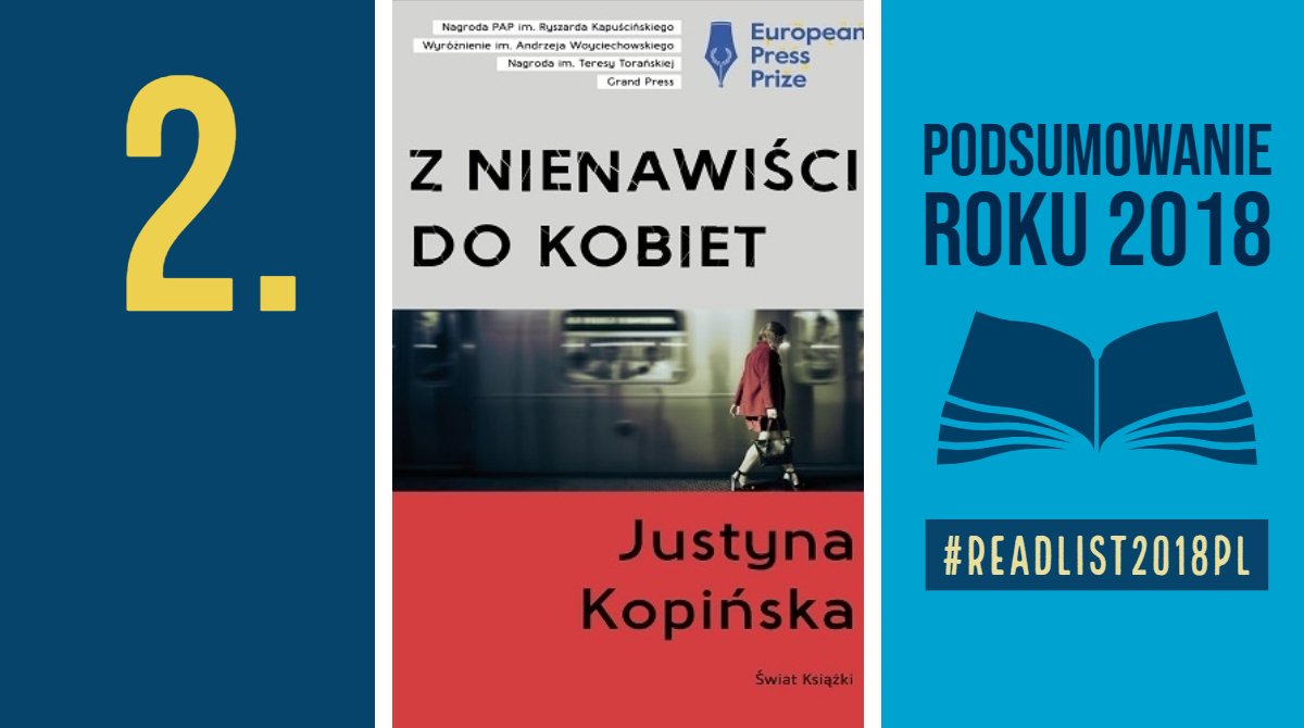 readlistPL's tweet photo. Miejsce 2. "Z nienawiści do kobiet" Justyny Kopińskiej @swiatksiazki #czytamyautorki #readlist2018pl #Top10 https://t.co/hH1s1b6RFC