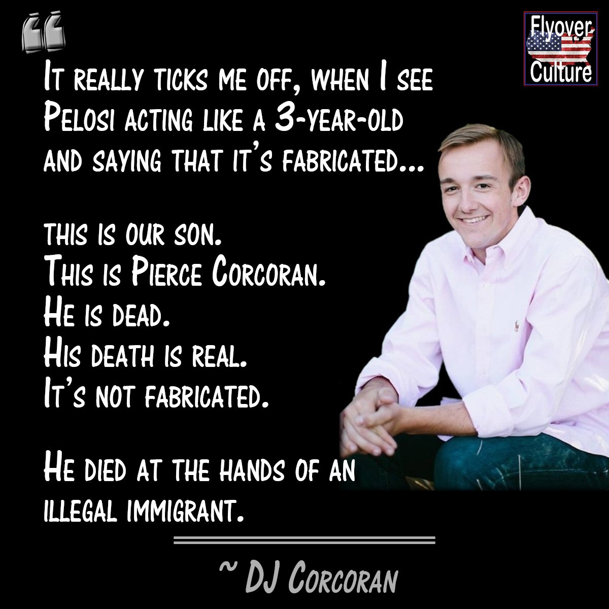 FlyoverCarole's tweet photo. Shame on Pelosi. #PierceCorcoran's death was not "manufactured." @Justice4Pierce
#FlyoverQUOTABLE https://t.co/j2ZyNYhHnm