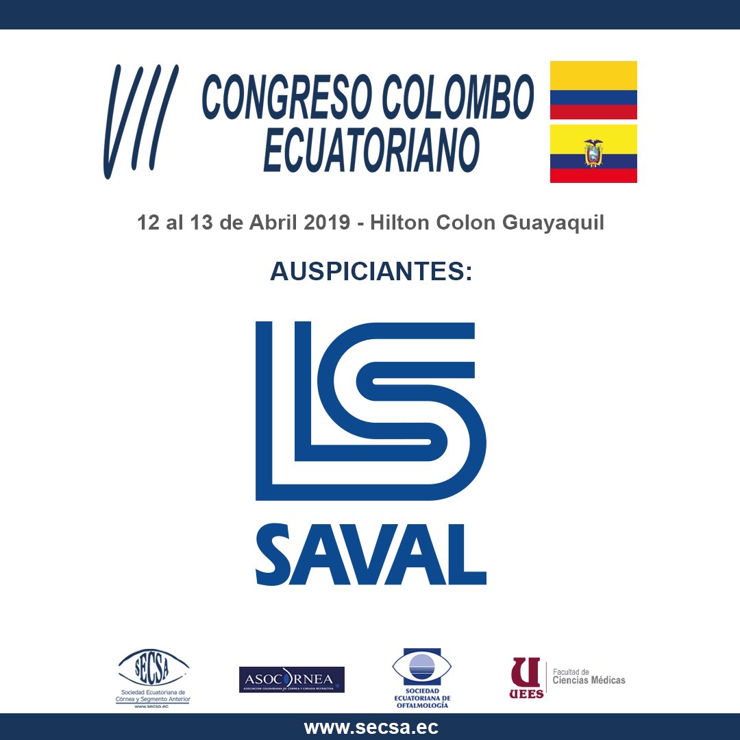 secsa2019's tweet photo. Agradecemos el auspicio de SAVAL, y les Invitamos a participar del VII Congreso Colombo Ecuatoriano SECSA 2019 #oftalmologia #dmcecuadorcongresos #dmcecuador #secsa2019 https://t.co/fqSs57hJUi