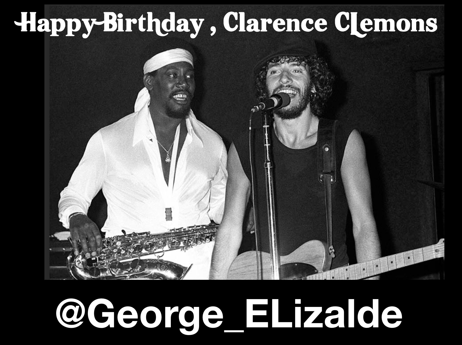  Happy Birthday, Clarence Clemons!!!  