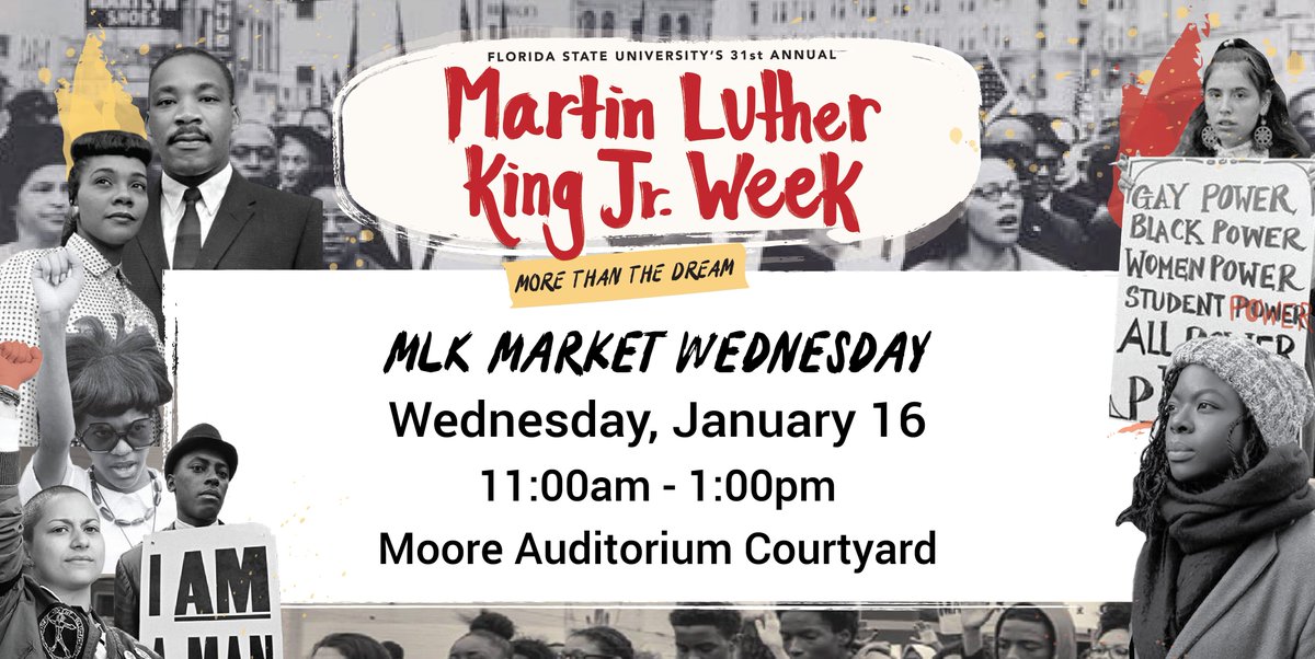 FSUMLKWeek's tweet image. Come out to Market Wednesday now as we explore More than the Dream! Come participate in the activities for a chance to win a prize! 
#FSUMLKWeek