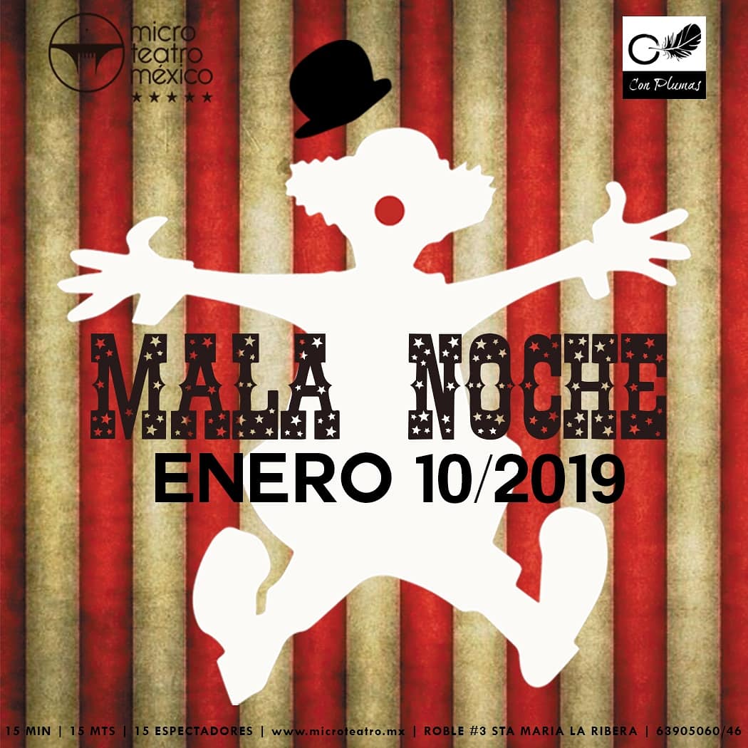 conplumasteatro's tweet photo. Hoy gran estreno de MALA NOCHE teatro de comedia CLOWN original de CARLOS COSS, en @MicroTeatroMex funciones a partir de las 8:00. 
CORTA TEMPORADA https://t.co/OU8fANDqJa