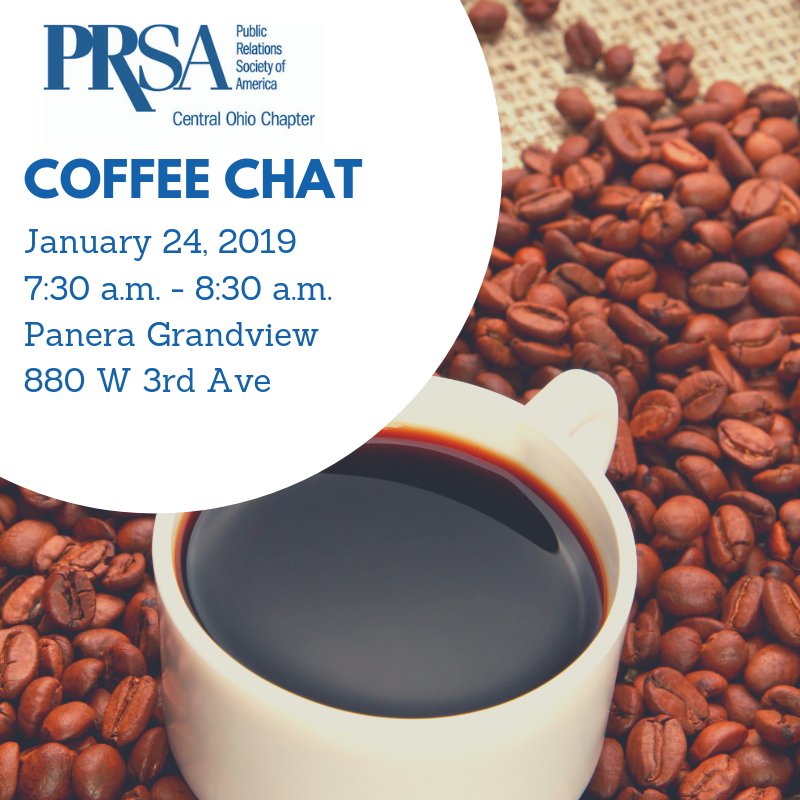 PRSACentralOhio's tweet photo. #COPRSA is kicking off 2019 with our all-new Coffee Chats! ☕🎉Members only are invited to join us for networking, to talk #PR w/ peers, meet board members &amp; have coffee w/ an influential PR practitioner! Join us on Jan. 24 at Panera Grandview! Details 👉https://t.co/DRapfjgVGQ https://t.co/W1yAnWHIxD